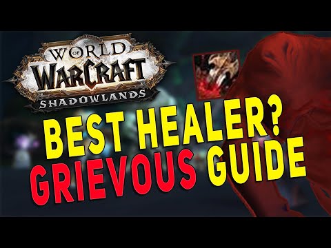 Shadowlands M+ Grievous Guide for ALL Healers | Best Healer Ranking & Builds - WoW 9.0.5