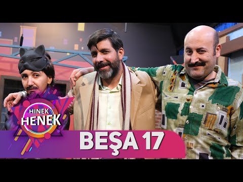 HINEK HENEK - BEŞA 17