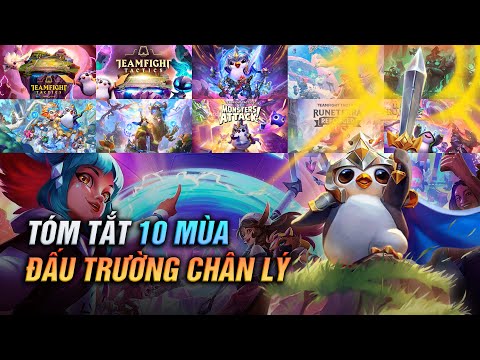 50 PHÚT TÓM TẮT LỊCH SỬ 10 MÙA ĐẤU TRƯỜNG CHÂN LÝ - 5 NĂM HÀNH TRÌNH TỰA GAME NHÂN PHẨM