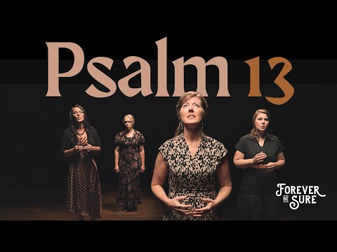 "Psalm 13" Music Video (Official)