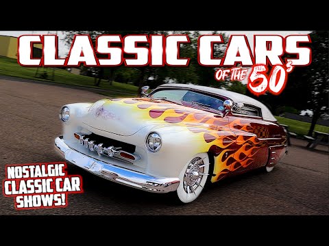 1950s CLASSIC CARS ONLY!!! USA Classic Car Shows. 50s Nostalgia. Classic Car. Hot Rods. Street Rods!