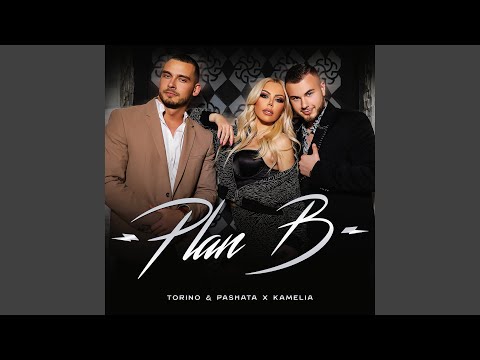 Plan B (feat. Kamelia)