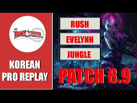KT Rolster Rush - Evelynn vs Skarner Jungle Patch 8.9