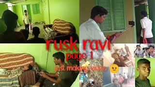 rusk ravi page (1 ) making video 😅