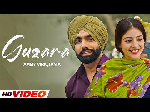 Guzara (HD Video) | B Praak | Jaani | Ammy Virk | Tania | Latest Punjabi Songs 2025