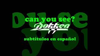 Dokken   Can you see (Subtitulos en español)