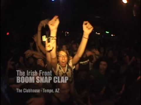 The Irish Front - Boom Snap Clap(live)