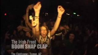The Irish Front - Boom Snap Clap(live)