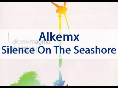 Alkemx - Silence On The Seashore