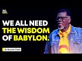THE WISDOM FROM BABYLON MENSA OTABIL MESSAGES