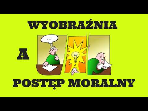 Wyobraźnia a postęp moralny