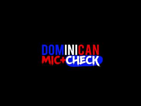 Intro - Dominican Mic + Check 🇩🇴