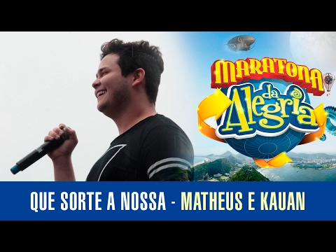 Que Sorte a Nossa - Matheus e Kauan