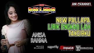 Download lagu ANISA RAHMA LIRIK ENGKAU LAH TAKDIRKU | NEW PALLAPA 2019 mp3 Download lagu ANISA RAHMA LIRIK ENGKAU LAH TAKDIRKU | NEW PALLAPA 2019 mp3