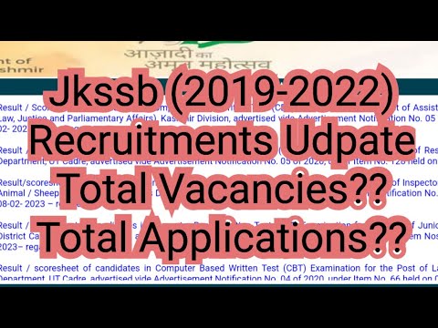 Jkssb Recruitments Update (2019-2022) || Total Applications, Vacancies etc