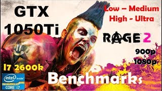 Rage 2 GTX 1050Ti - 1080p - High - Medium - Low - 900p - i7 2600k - Performance Benchmarks