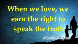 Casting Crowns - Love You With The Truth - Lyrics