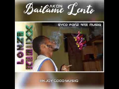 Bailame Lento (Lonze RmX)....
