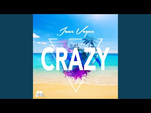 Crazy (Jane Vogue Club Edit)