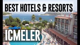 Best Hotels and Resorts in Icmeler, Turkey
