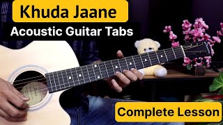 Download lagu Khuda Jaane - Acoustic Guitar Tabs & Solo Lesson | K.K, Shilpa Rao mp3 Download lagu Khuda Jaane - Acoustic Guitar Tabs & Solo Lesson | K.K, Shilpa Rao mp3