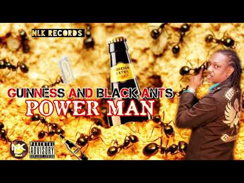 Powerman - Guinness And Black Ants ( Dancehall)