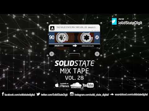 The Solid State Mix Tape Vol 28 - Wayne G