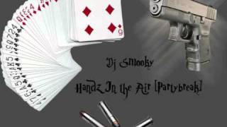 Dj Smooky - Handz in the Air [Partybreak]