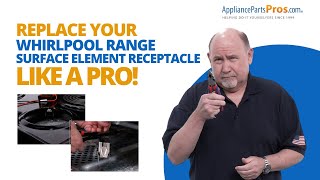 How to Replace a Whirlpool Electric Range Surface Element Receptacle