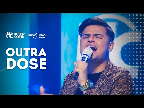 Heitor Costa - Outra Dose (Vídeo Oficial)