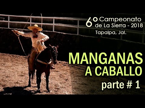 Horseback Riding Manganas Part 1 - 6th Sierra Championship, Tapalpa, Jalisco 2018