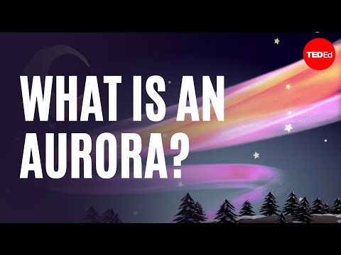 What is an aurora? - Michael Molina