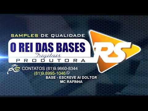 BASE - ESCREVE AI DOLTOR - MC RAFINHA