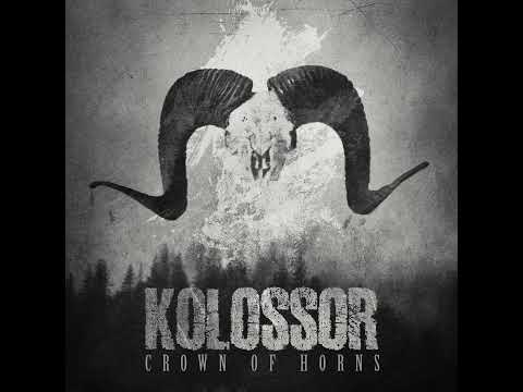Crown of Horns " Full Album"  by KOLOSSOR