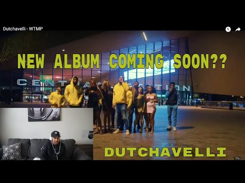 Dutchavelli - WTMP (OFFICIAL REACTION VIDEO)