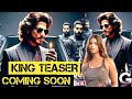 King Teaser Announcement | The King Latest Update | Suhana Khan Upcoming Movie | King Movie | SRK