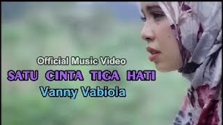 Download lagu VANNY VABIOLA -  SATU CINTA TIGA HATI  mp3