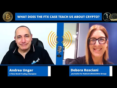 What Does the FTX Case Teach Us about Crypto? With D.Rosciani of Italy’s Top Financial Radio Station