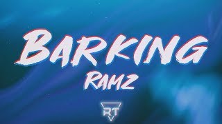 Ramz - Barking (Lyrics) i might link my ting from barkin | RapTunes