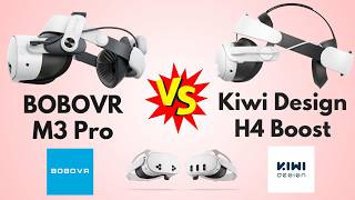 BOBOVR M3 Pro VS Kiwi Design H4 Boost - Best Head Strap Comparisons for Meta Quest 3 & 3s