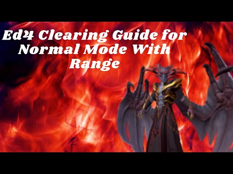 Runescape 3 - Ed4 Clearing Guide for Normal Mode with Range