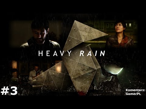 Zagrajmy w Heavy Rain [#3] - Tylko nie to