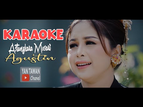 Yan Tawan Productions : Agustin - Astungkara Mesari (Karaoke)