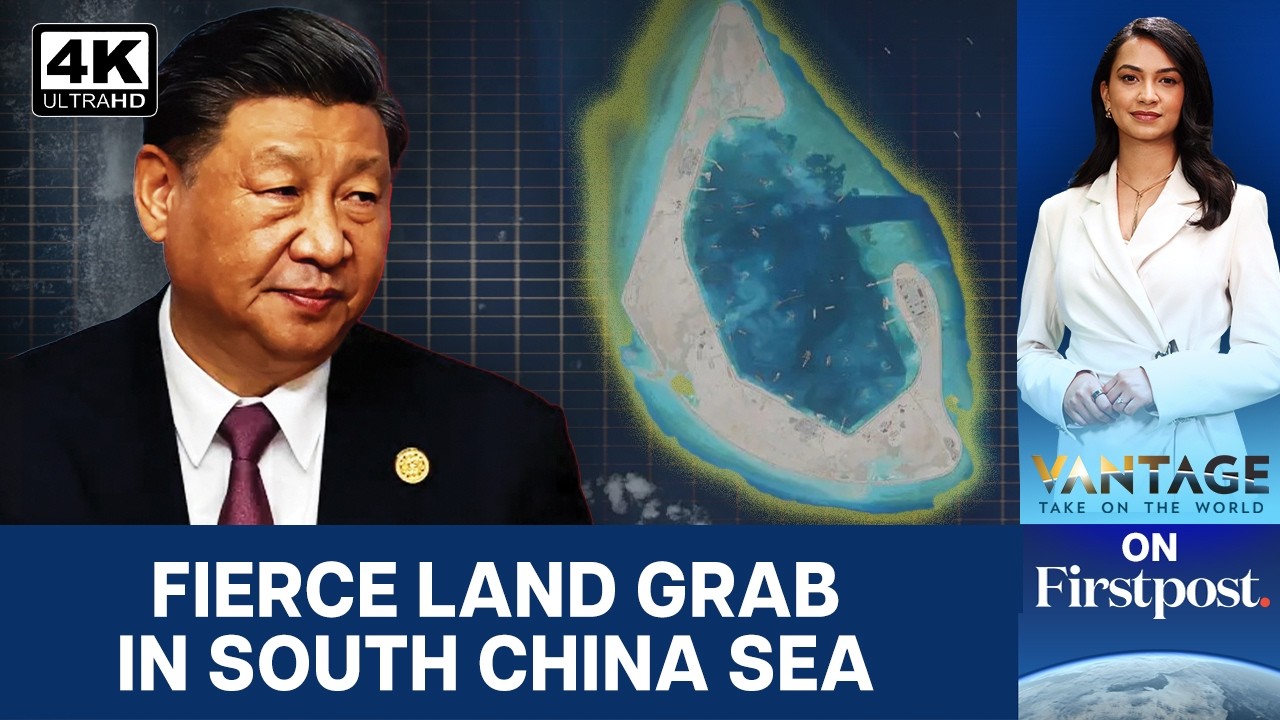 China's Island-Building Race Has Triggered a New South China Sea Land Grab | Vantage on Firstpost