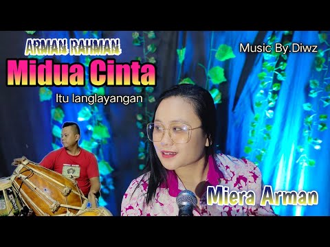 Miera Arman - Midua Cinta "Sule" ( Langlayangan ) - Arman Rahman