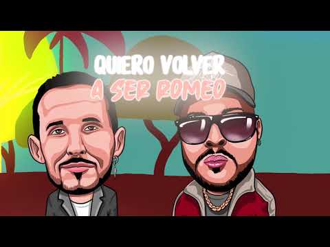 Maki, Galván Real - Volver a ser Romeo REMIX