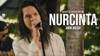 Download lagu Nurcinta - Amir Masdi | Akustik Video Rasmi (OST Andai Tiada Dia ) mp3 Download lagu Nurcinta - Amir Masdi | Akustik Video Rasmi (OST Andai Tiada Dia ) mp3
