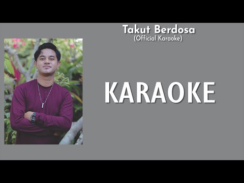 (Official KARAOKE) Takut Berdosa - Budi Arsa