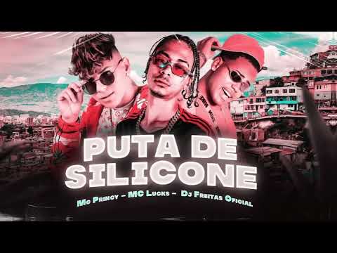 P#T4 DE SILICONE - MC PRINCY - DJ FREITAS OFICIAL - REMIX MC LUCKS - REMIX BREGA FUNK