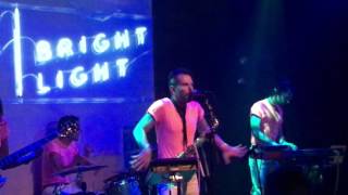 Bright Light Bright Light "Kiss for Kiss" LIVE